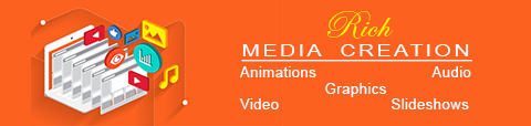 Rich Media Creation (audio, video, animations, slideshows, graphics)